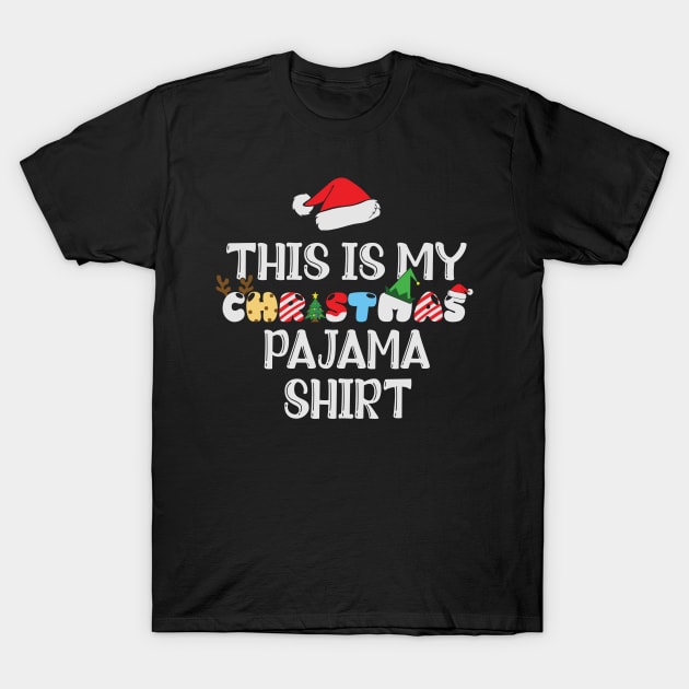 This is my Christmas Pajama T-Shirt by BadDesignCo